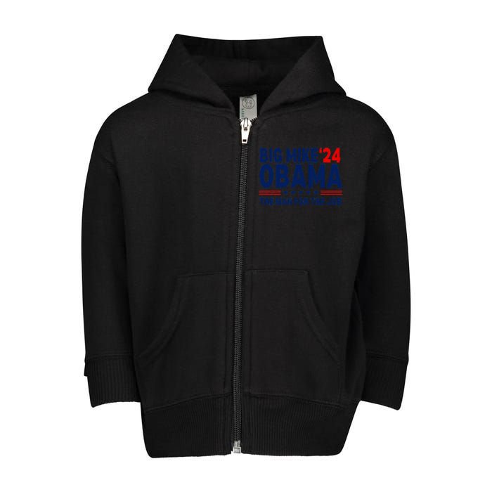 Big Mike Obama 2024 The Man For The Job Toddler Zip Fleece Hoodie