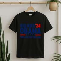 Big Mike Obama 2024 The Man For The Job T-Shirt