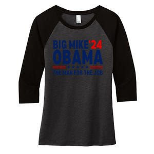 Big Mike Obama 2024 The Man For The Job Women's Tri-Blend 3/4-Sleeve Raglan Shirt