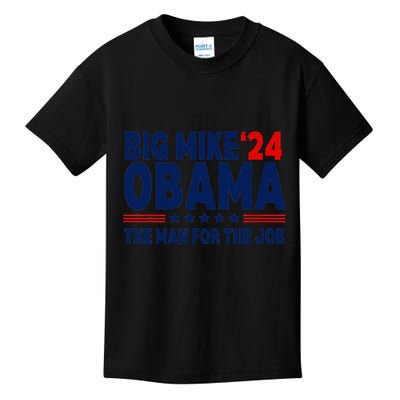 Big Mike Obama 2024 The Man For The Job Kids T-Shirt