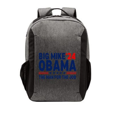 Big Mike Obama 2024 The Man For The Job Vector Backpack