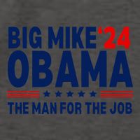 Big Mike Obama 2024 The Man For The Job Vector Backpack
