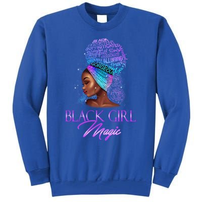 Black Magic Pride Proud Excellence Natural Hair Gift Tall Sweatshirt