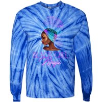 Black Magic Pride Proud Excellence Natural Hair Gift Tie-Dye Long Sleeve Shirt