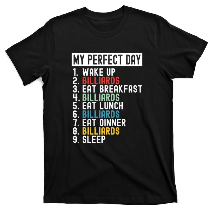 Billiards My Perfect Day Billiards Dad Gift For Father’s Day T-Shirt