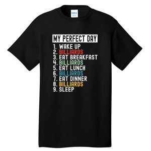 Billiards My Perfect Day Billiards Dad Gift For Father’s Day Tall T-Shirt