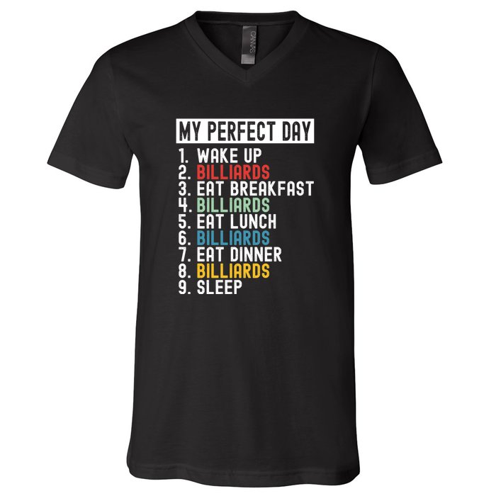 Billiards My Perfect Day Billiards Dad Gift For Father’s Day V-Neck T-Shirt