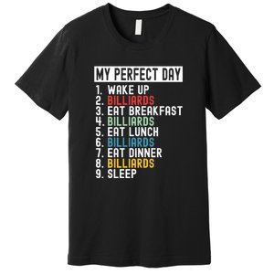 Billiards My Perfect Day Billiards Dad Gift For Father’s Day Premium T-Shirt