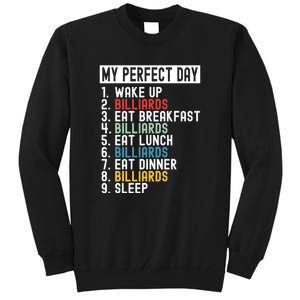 Billiards My Perfect Day Billiards Dad Gift For Father’s Day Tall Sweatshirt