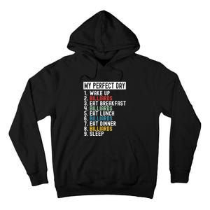 Billiards My Perfect Day Billiards Dad Gift For Father’s Day Tall Hoodie