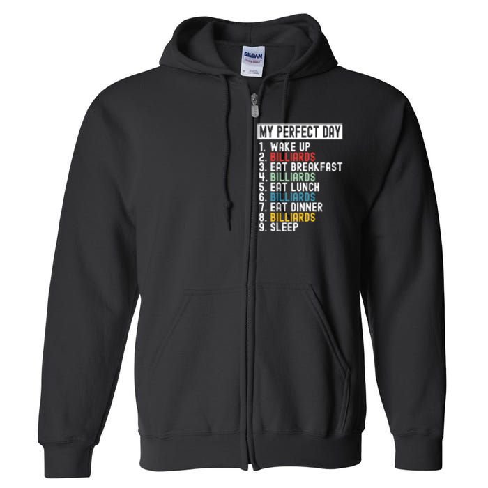 Billiards My Perfect Day Billiards Dad Gift For Father’s Day Full Zip Hoodie