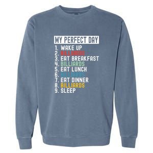 Billiards My Perfect Day Billiards Dad Gift For Father’s Day Garment-Dyed Sweatshirt