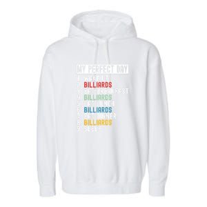 Billiards My Perfect Day Billiards Dad Gift For Father’s Day Garment-Dyed Fleece Hoodie