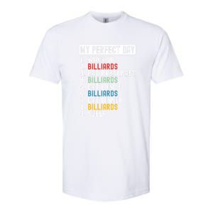 Billiards My Perfect Day Billiards Dad Gift For Father’s Day Softstyle CVC T-Shirt