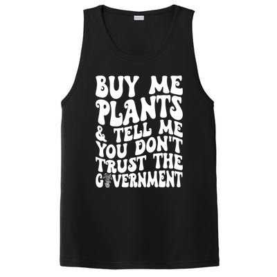 Buy Me Plants And Tell Me You Dont Trust The Government PosiCharge Competitor Tank