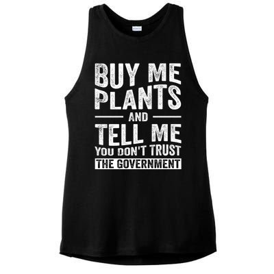 Buy Me Plants And Tell Me You Dont Trust The Government Ladies PosiCharge Tri-Blend Wicking Tank