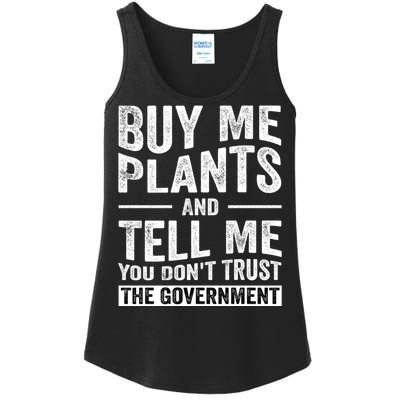 Buy Me Plants And Tell Me You Dont Trust The Government Ladies Essential Tank