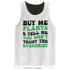 Buy Me Plants And Tell Me You Don't Trust The Government Mesh Reversible Basketball Jersey Tank