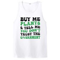 Buy Me Plants And Tell Me You Don't Trust The Government PosiCharge Competitor Tank