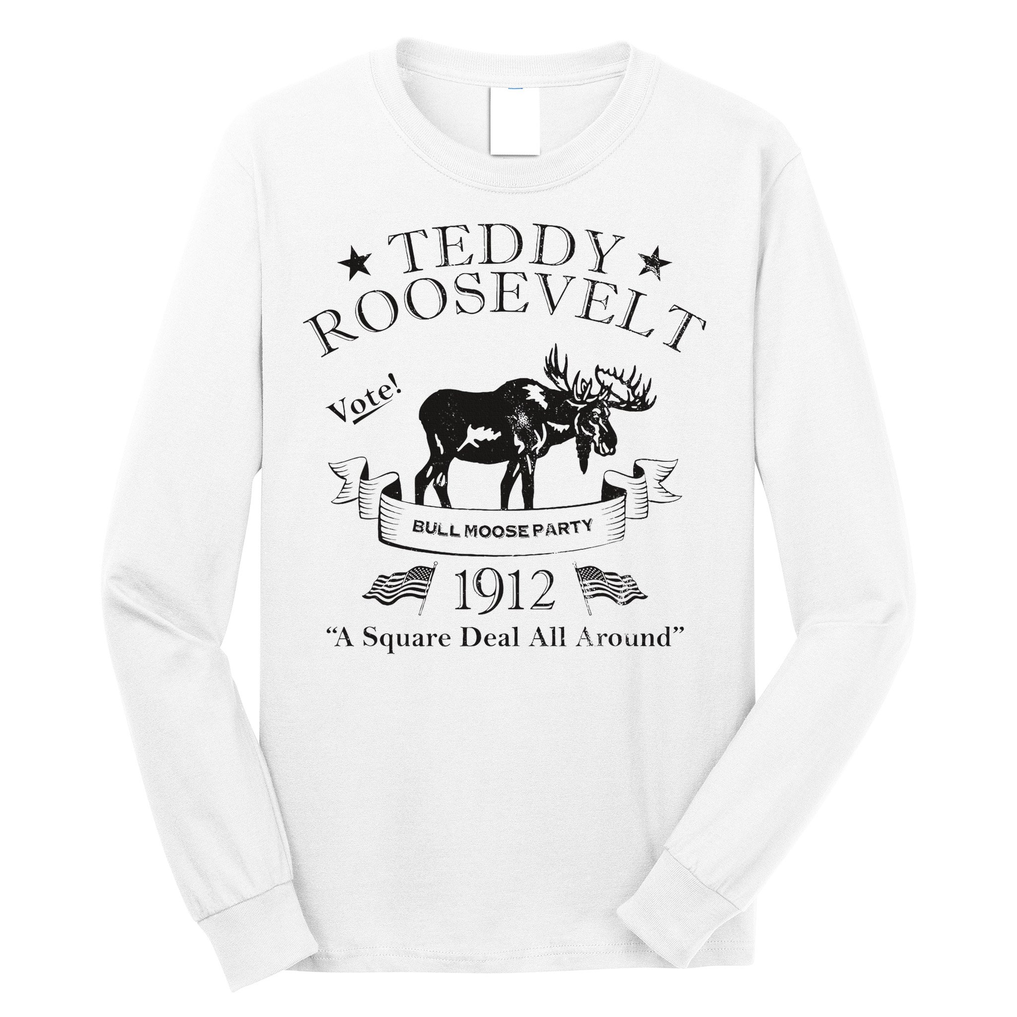 Bull Moose Party Vintage Teddy Roosevelt Campaign Political Long Sleeve Shirt
