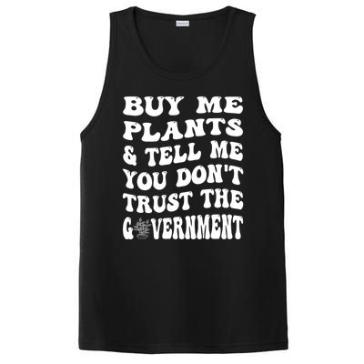 Buy Me Plants And Tell Me You Dont Trust The Government PosiCharge Competitor Tank