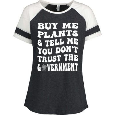 Buy Me Plants And Tell Me You Dont Trust The Government Enza Ladies Jersey Colorblock Tee