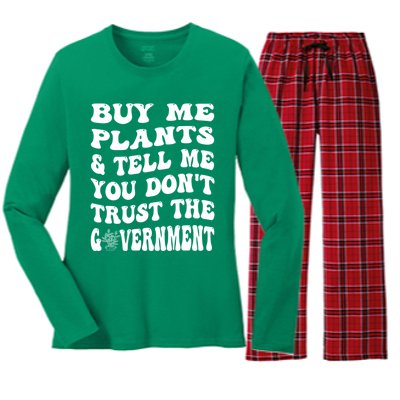 Buy Me Plants And Tell Me You Dont Trust The Government Women's Long Sleeve Flannel Pajama Set 