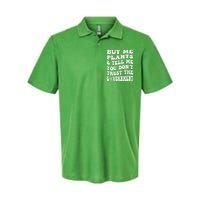 Buy Me Plants And Tell Me You Dont Trust The Government Softstyle Adult Sport Polo