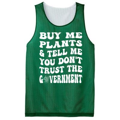 Buy Me Plants And Tell Me You Dont Trust The Government Mesh Reversible Basketball Jersey Tank