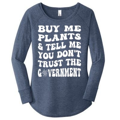 Buy Me Plants And Tell Me You Dont Trust The Government Women's Perfect Tri Tunic Long Sleeve Shirt