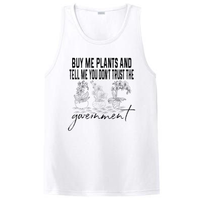 Buy Me Plants And Tell Me You Don't Trust The Government PosiCharge Competitor Tank