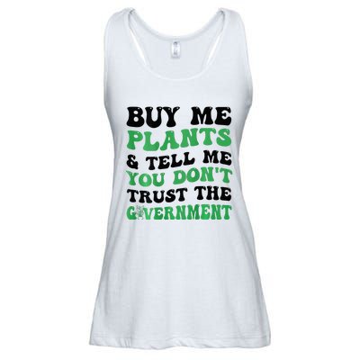 Buy Me Plants And Tell Me You Don't Trust The Government Ladies Essential Flowy Tank