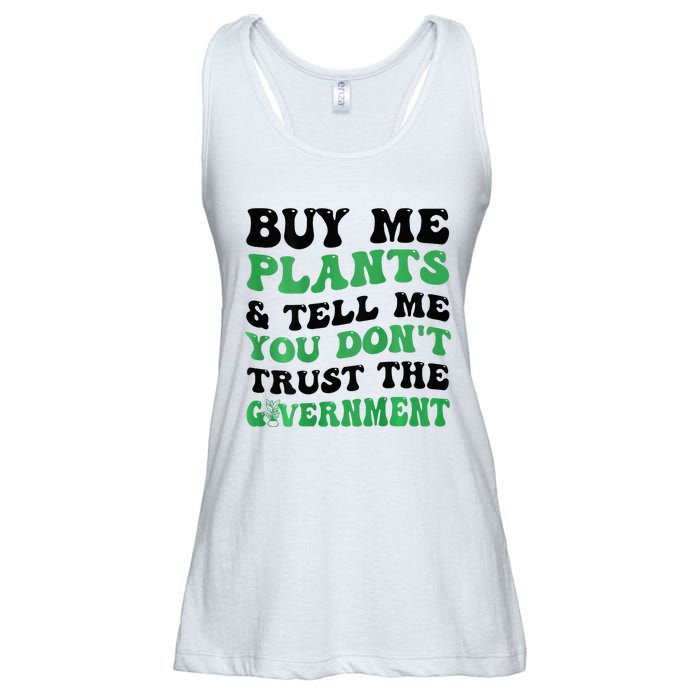 Buy Me Plants And Tell Me You Don't Trust The Government Ladies Essential Flowy Tank