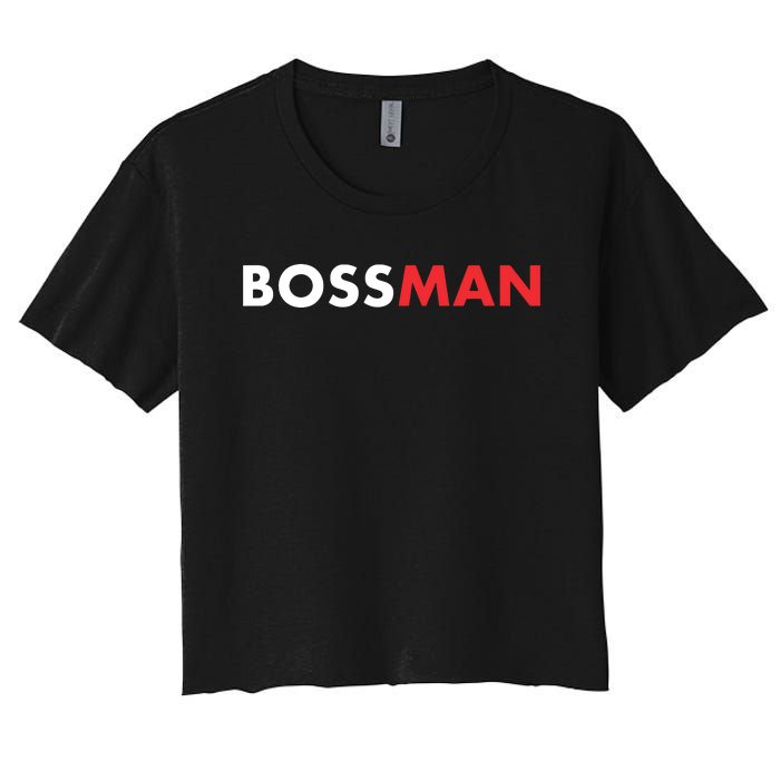 Boss Man Popular Gift Idea Boss Day Women's Crop Top Tee