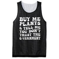 Buy Me Plants And Tell Me You Don't Trust The Government Mesh Reversible Basketball Jersey Tank