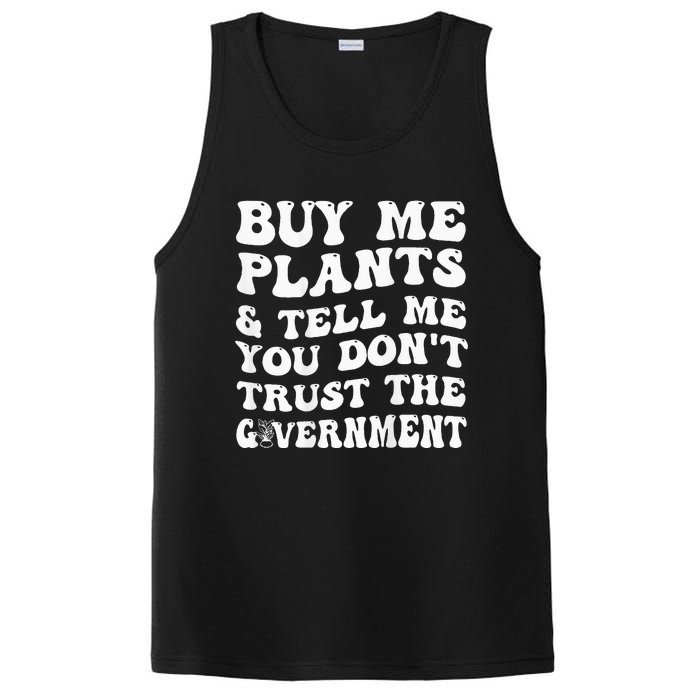 Buy Me Plants And Tell Me You Don't Trust The Government PosiCharge Competitor Tank