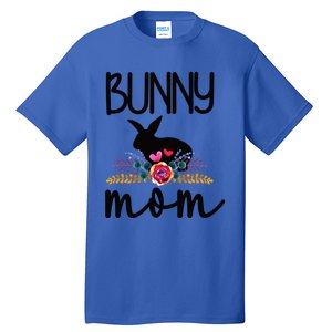 Bunny Mom Proud Rabbit Mom Bunny Lover Bunny Momma Gift Tall T-Shirt