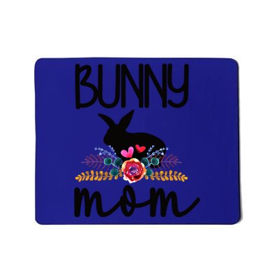 Bunny Mom Proud Rabbit Mom Bunny Lover Bunny Momma Gift Mousepad