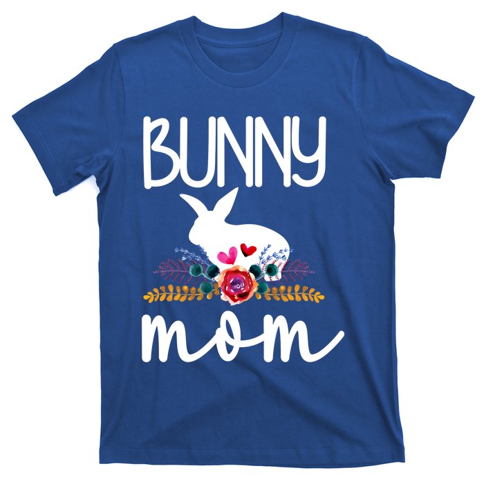 Bunny Mom Proud Rabbit Mom Bunny Lover Bunny Momma Meaningful Gift T-Shirt