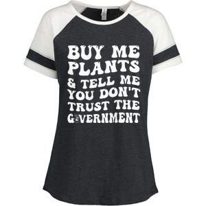 Buy Me Plants And Tell Me You Dont Trust The Government Enza Ladies Jersey Colorblock Tee