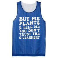 Buy Me Plants And Tell Me You Dont Trust The Government Mesh Reversible Basketball Jersey Tank