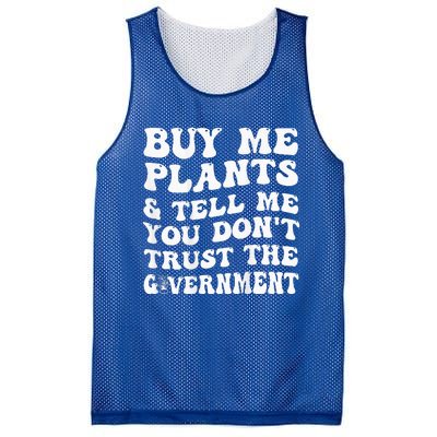 Buy Me Plants And Tell Me You Dont Trust The Government Mesh Reversible Basketball Jersey Tank