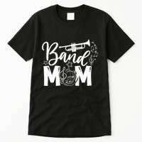 Band Mom Proud Band Mom Musical Marching Band Trumpet Tall T-Shirt