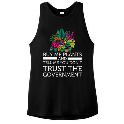 Buy Me Plants And Tell Me You Don't Trust The Government Ladies PosiCharge Tri-Blend Wicking Tank