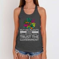 Buy Me Plants And Tell Me You Don't Trust The Government Women's Knotted Racerback Tank