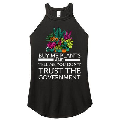 Buy Me Plants And Tell Me You Don't Trust The Government Women's Perfect Tri Rocker Tank