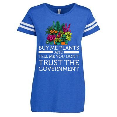 Buy Me Plants And Tell Me You Don't Trust The Government Enza Ladies Jersey Football T-Shirt