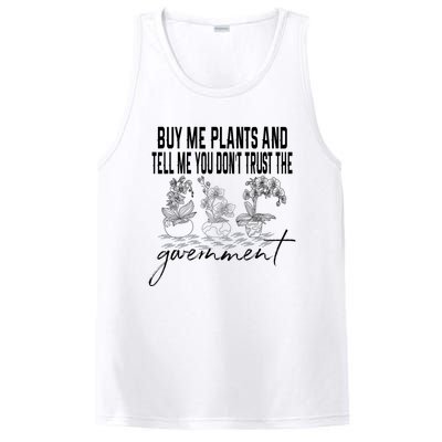 Buy Me Plants And Tell Me You Don't Trust The Government PosiCharge Competitor Tank