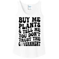 Buy Me Plants And Tell Me You Don't Trust The Government Ladies Essential Tank