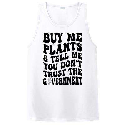 Buy Me Plants And Tell Me You Don't Trust The Government PosiCharge Competitor Tank